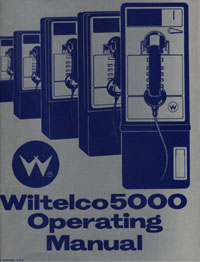 Cover for 
       "Wiltelco 5000" first payphone by Williams Telephone Company. Mouse over for conversion kit
       manual (unpublished, 1987). Click for Wiltelco PC Programming Guide (1986).