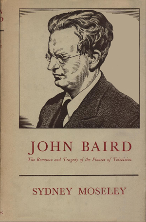 Cover: Sydney Moseley's book about Baird